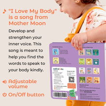 Load image into Gallery viewer, Cali's Books I Love My Body by Mother Moon (Rechargeable)