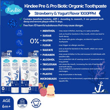Load image into Gallery viewer, Kindee Organic Pre & Pro Biotic Toothpaste Anti-Plaque 60g 1000ppm 6m+